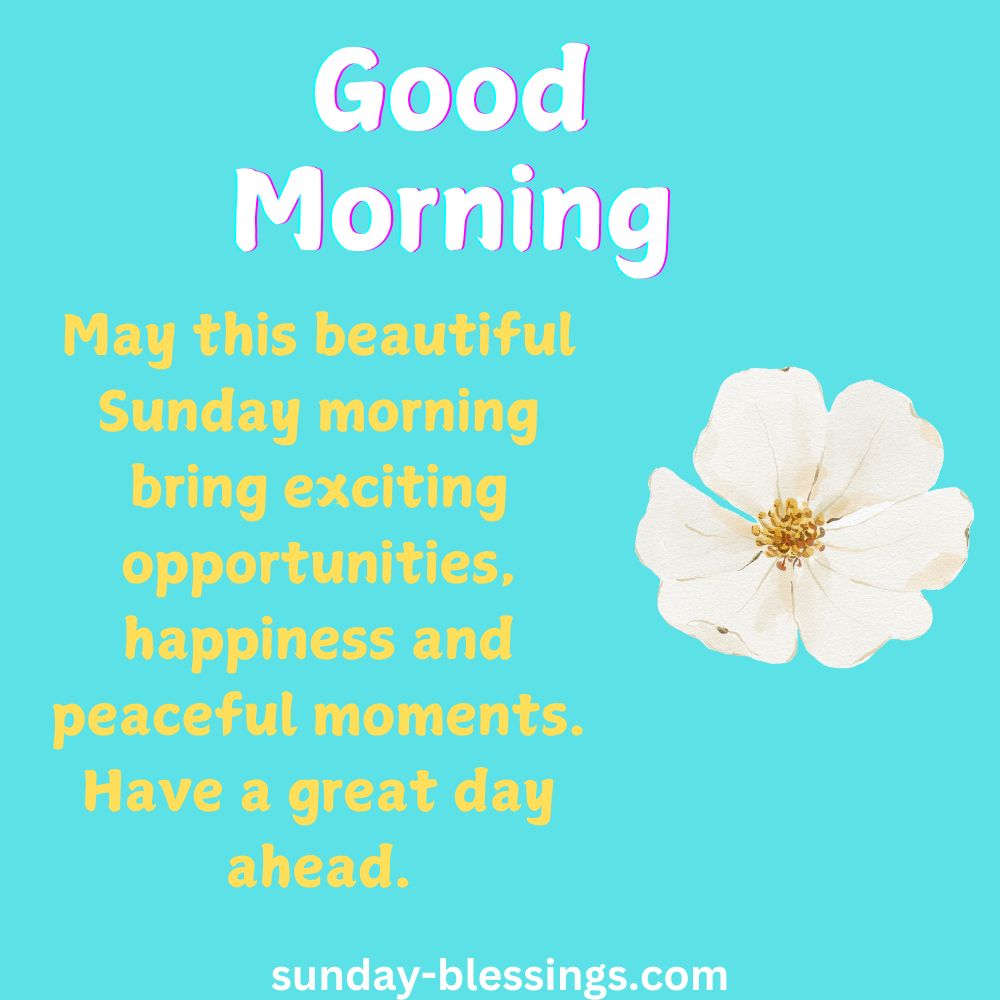100+ Sunday Morning Blessings for a Peaceful and Joyful Week 2 Sunday morning blessings