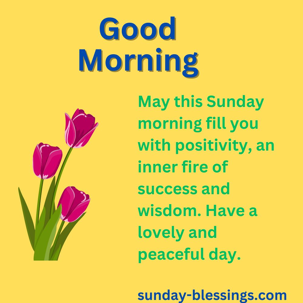 100+ Sunday Morning Blessings for a Peaceful and Joyful Week 12 Blessed Sunday Morning image