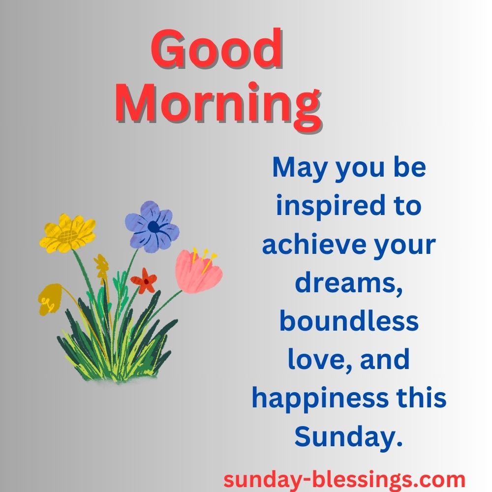100+ Sunday Morning Blessings for a Peaceful and Joyful Week 14 Inspirational Sunday Morning Blessings